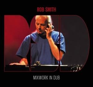 Mixwork In Dub - Rob Aka RSD Smith