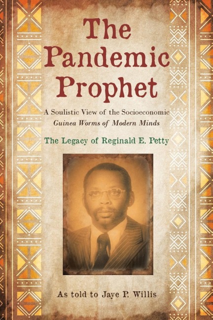 The Pandemic Prophet - Jaye P Willis