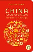 Cover-Bild zum Titel 'China für die Hosentasche' von 'Francoise Hauser'