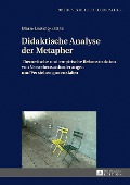 Didaktische Analyse der Metapher - Lessing-Sattari Marie Lessing-Sattari