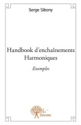 Cover-Bild zum Titel 'Handbook d'enchaînements Harmoniques - Exemples' von 'Serge Sibony'