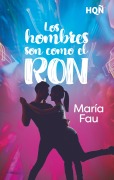 Cover-Bild zum Titel 'Los hombres son como el ron' von 'María Fau'