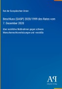 Cover-Bild zum Titel 'Beschluss (GASP) 2020/1999 des Rates vom 7. Dezember 2020' von 'Rat der Europäischen Union'