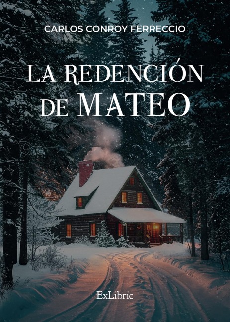 La redención de Mateo - Carlos Conroy Ferreccio
