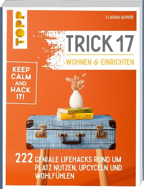 Trick 17 - Wohnen und Einrichten - Claudia Guther