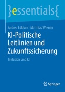 Cover-Bild zum Titel 'KI-Politische Leitlinien und Zukunftssicherung' von 'Andrea Lübken, Matthias Wiemer'