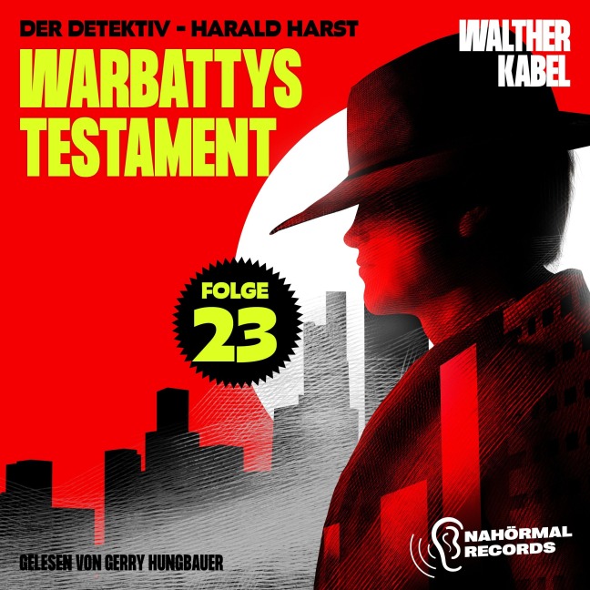Warbattys Testament (Der Detektiv-Harald Harst, Folge 23) - Walther Kabel