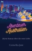 Cover-Bild zum Titel 'Abenteuer Australien' von 'Cornelia Jost'