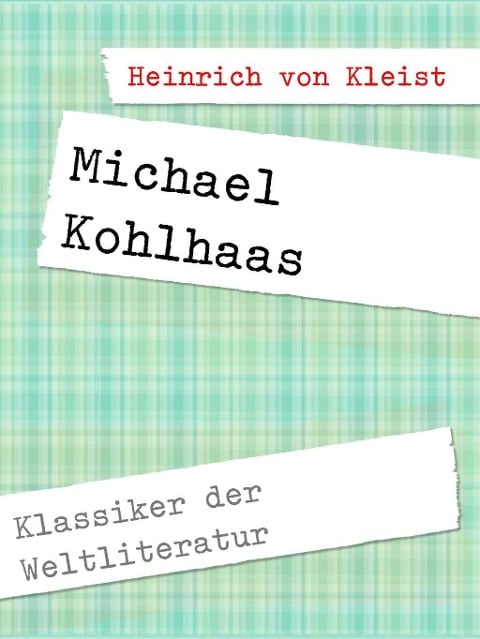 Michael Kohlhaas - Heinrich Von Kleist