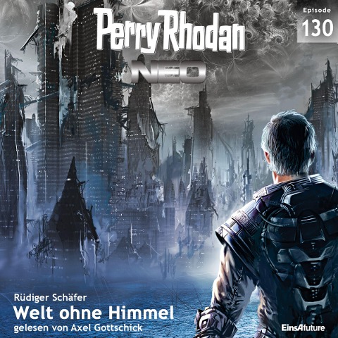 Perry Rhodan Neo 130: Welt ohne Himmel - Rüdiger Schäfer