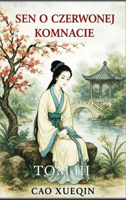 Sen o czerwonej komnacie - Cao Xueqin