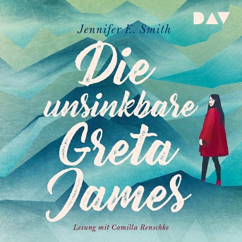 Die unsinkbare Greta James - Jennifer E. Smith