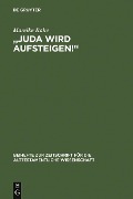 Cover-Bild zum Titel '"Juda wird aufsteigen!"' von 'Mareike Rake'