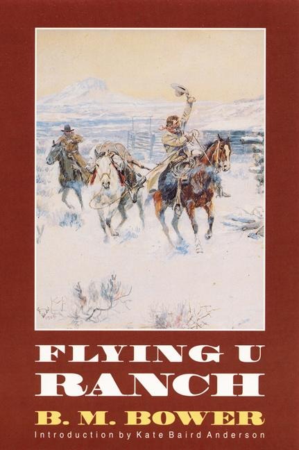 Flying U Ranch - B M Bower