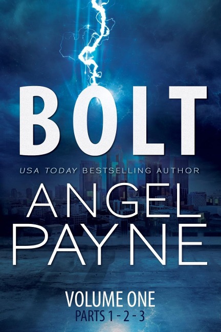 Bolt: Bolt Saga: Volume One - Angel Payne