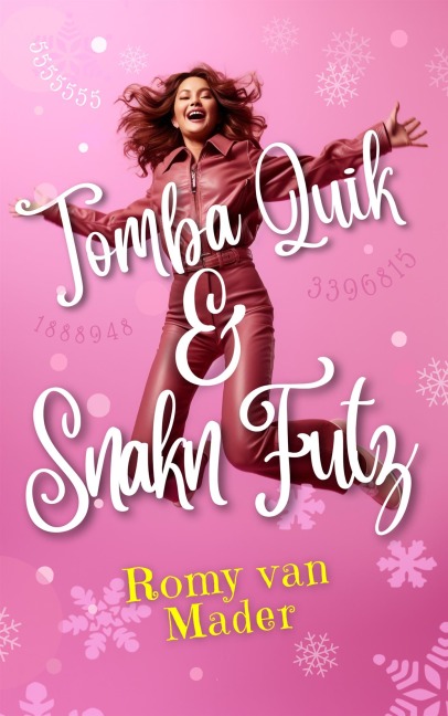 TOMBA QUIK & SNAKN FUTZ - Romy van Mader