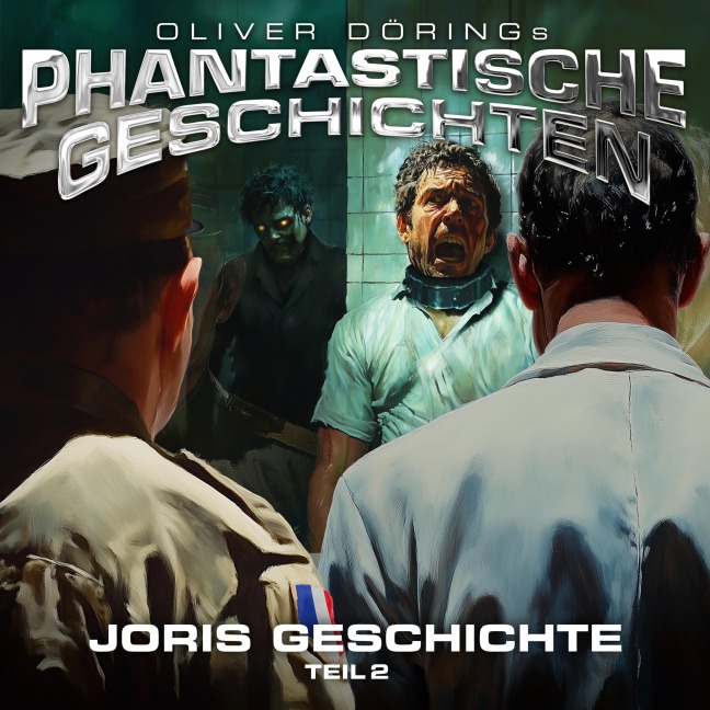 Phantastische Geschichten, Joris Geschichte Teil 2 - Oliver Döring