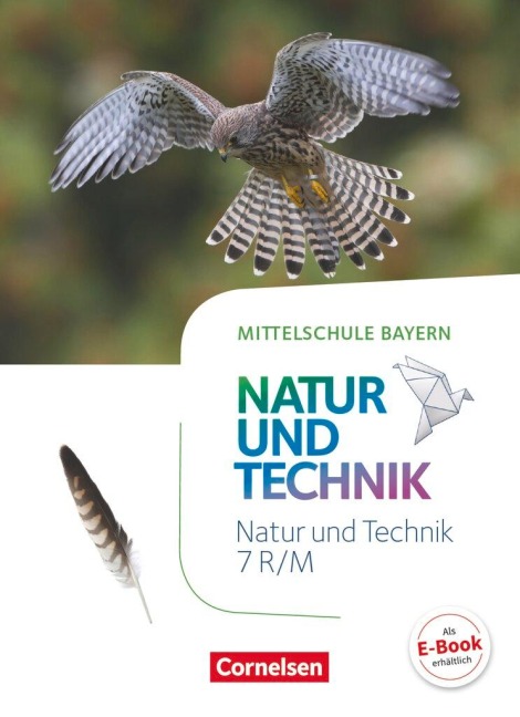 NuT - Natur und Technik 7. Jahrgangsstufe- Mittelschule Bayern - Schülerbuch - Siegfried Bresler, Gonca Gohlke, Holger Hellendrung, Werner Maier, Karlheinz Pfahler