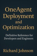 Cover-Bild zum Titel 'OneAgent Deployment and Optimization' von 'Richard Johnson'