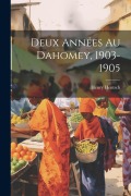 Cover-Bild zum Titel 'Deux Années Au Dahomey, 1903-1905' von 'Henry Hentsch'