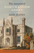 Cover-Bild zum Titel 'The Annotated Northanger Abbey' von 'Jane Austen, David M Shapard'