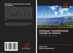 Cover-Bild zum Titel 'Ewolucja i transformacja energii na ¿wiecie' von 'Júlia Lima, André Castanheira'