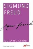 Sigmund Freud - Pamela Thurschwell