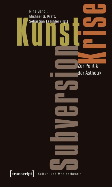 Kunst, Krise, Subversion - 