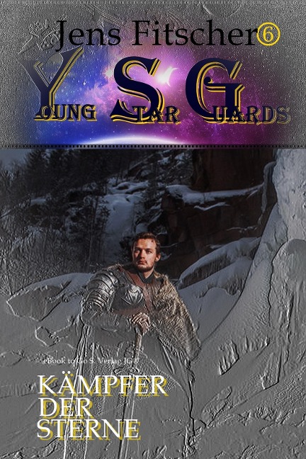 Kämpfer der Sterne (Young Star Guards 6) - Jens Fitscher