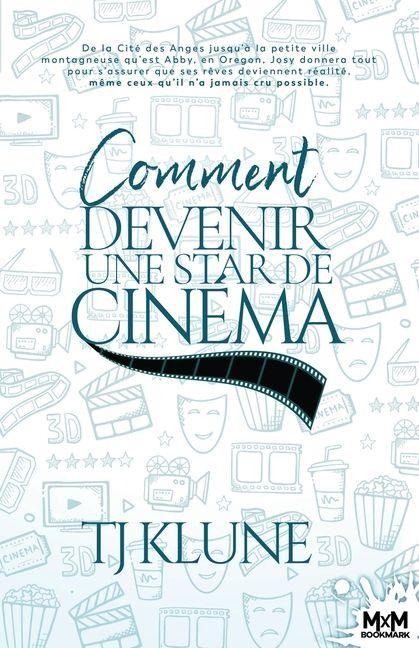 Comment devenir une star de cinéma - T J Klune