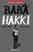 Baba Hakki - Ridvan Akar, Sevecen Tunc