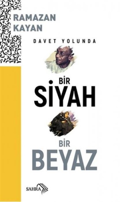 Davet Yolunda Bir Siyah Bir Beyaz - Ramazan Kayan