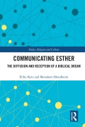 Cover-Bild zum Titel 'Communicating Esther' von 'Elihu Katz, Menahem Blondheim'