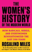 Cover-Bild zum Titel 'The Women's History of the Modern World' von 'Rosalind Miles'