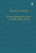 Cover-Bild zum Titel 'From Ignatius Loyola to John of the Cross' von 'Terence O'Reilly'