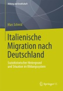 Cover-Bild zum Titel 'Italienische Migration nach Deutschland' von 'Marc Schmid'