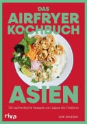 Cover-Bild zum Titel 'Das Airfryer-Kochbuch: Asien' von 'Lene Knudsen'