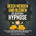 Cover-Bild zum Titel 'Reich werden und bleiben - die Reichtum Hypnose' von 'Alfred Pöltel'