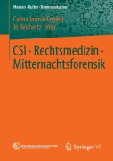 Cover-Bild zum Titel 'CSI ¿ Rechtsmedizin ¿ Mitternachtsforensik' von 'Jo Reichertz, Carina Jasmin Englert'