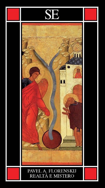 Realtà e mistero. Le radici universali dell'idealismo e la filosofia del nome - Pavel Aleksandrovic Florenskij