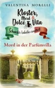 Cover-Bild zum Titel 'Kloster, Mord und Dolce Vita - Mord in der Parfümvilla' von 'Valentina Morelli'