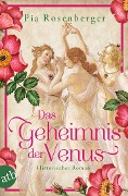 Cover-Bild zum Titel 'Das Geheimnis der Venus' von 'Pia Rosenberger'