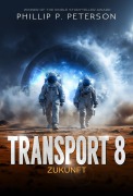 Cover-Bild zum Titel 'Transport 8: Zukunft' von 'Phillip P. Peterson'