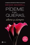 Cover-Bild zum Titel 'Pídeme lo que quieras, ahora y siempre' von 'Megan Maxwell'