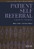 Cover-Bild zum Titel 'Patient Self Referral' von 'Lesley Holdsworth, Parminder Judge, Valerie Webster'
