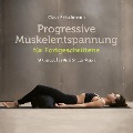 Progressive Muskelentspannung für Fortgeschrittene - Claus Petschmann, Frank Herrlinger