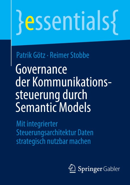 Governance der Kommunikationssteuerung durch Semantic Models - Patrik Götz, Reimer Stobbe