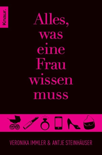 Alles, was eine Frau wissen muss - Antje Steinhäuser, Veronika Immler