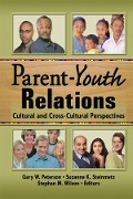 Cover-Bild zum Titel 'Parent-Youth Relations' von 'Stephan Wilson, Gary W Peterson, Suzanne Steinmetz'
