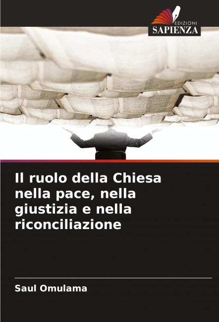 Il ruolo della Chiesa nella pace, nella giustizia e nella riconciliazione - Saul Omulama